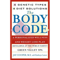 The Body Code: A Personal Wellness and Weight Loss Plan at the World Famous Green Valley Spa