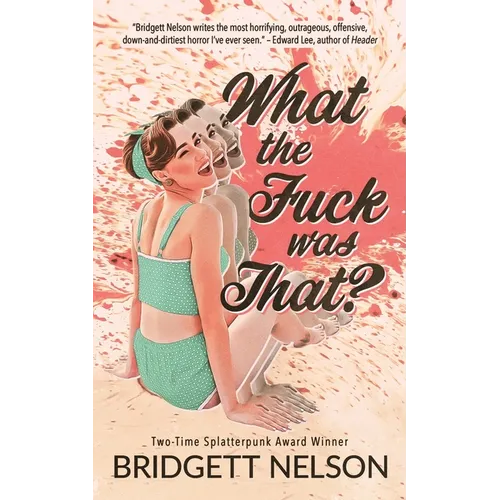 What The Fuck Was That? - Paperback