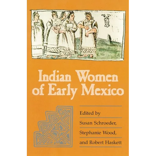 Indian Women of Early Mexico - Paperback