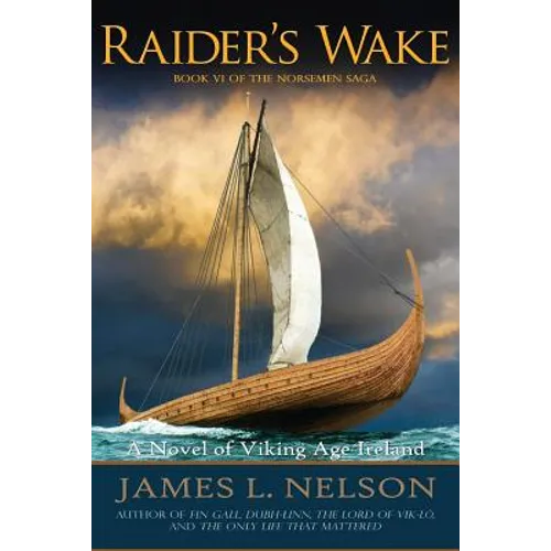 Raider's Wake: A Novel of Viking Age Ireland - Paperback