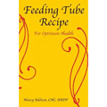 Feeding Tube Recipe for Optimum Health