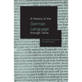 A History of the German Language Through Texts