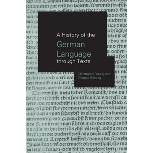 A History of the German Language Through Texts
