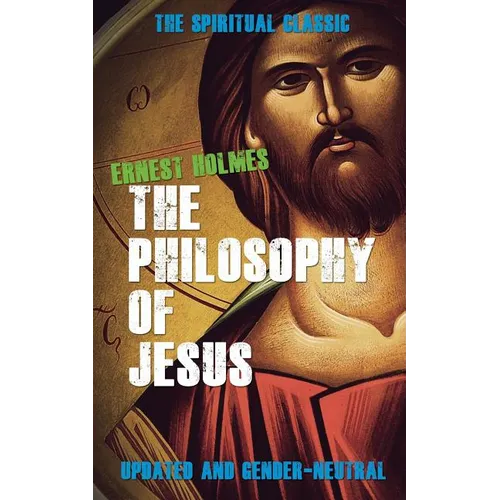 The Philosophy of Jesus: Updated and Gender-Neutral - Paperback
