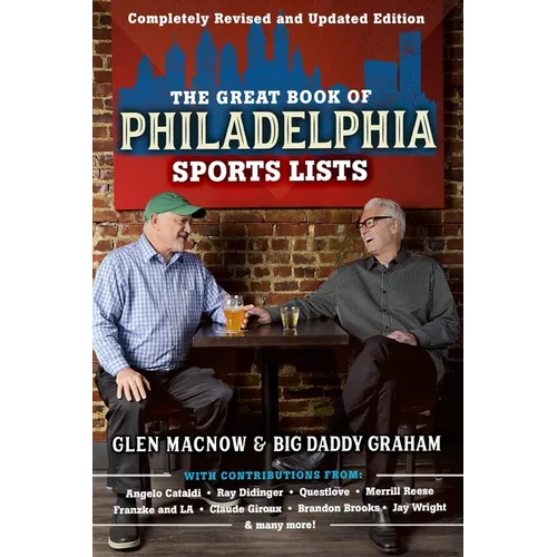 The Great Book of Philadelphia Sports Lists (Completely Revised and Updated Edition) - Paperback