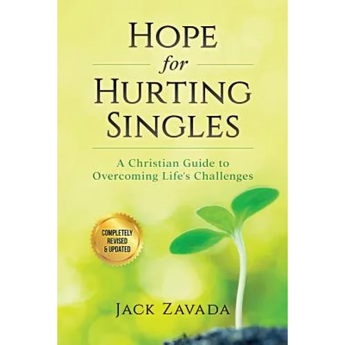 Hope for Hurting Singles: A Christian Guide to Overcoming Life's Challenges - Paperback