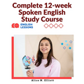 Complete 12-week Spoken English Study Course: Sentence Blocks, Discussion Questions, Vocabulary Tests, Verb Forms Practice, and More