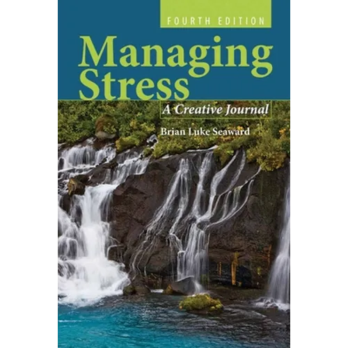 Managing Stress: A Creative Journal: . - Paperback