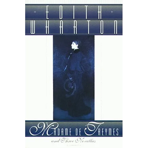 Madame de Treymes and Three Novellas - Paperback
