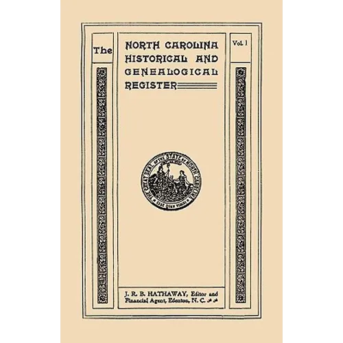 North Carolina Historical and Genealogical. Register. Eleven Numbers Bound in Three Volumes. Volume I - Paperback