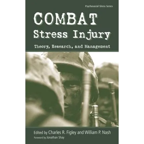 Combat Stress Injury: Theory, Research, and Management