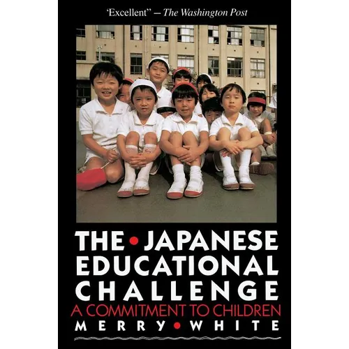 The Japanese Educational Challenge: A Commitment to Children