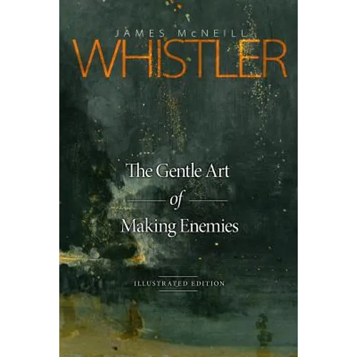 The Gentle Art of Making Enemies: Illustrated Edition - Paperback