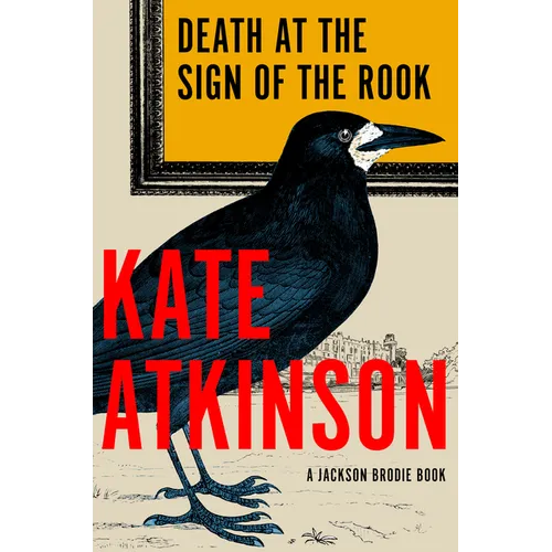 Death at the Sign of the Rook: A Jackson Brodie Book - Hardcover