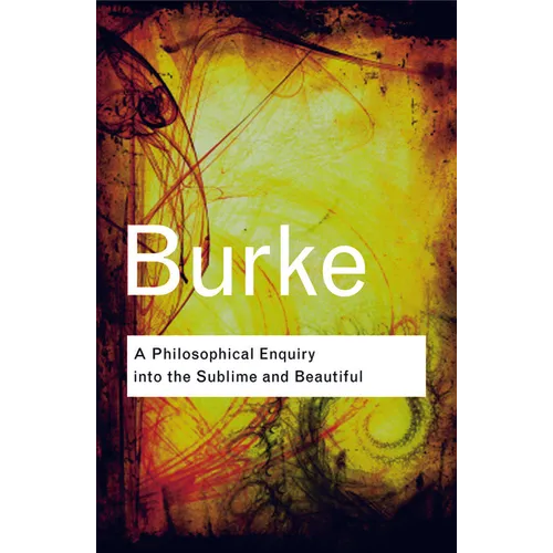 A Philosophical Enquiry Into the Sublime and Beautiful - Paperback