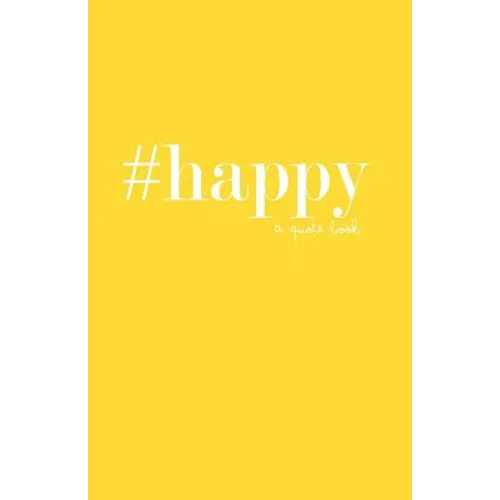 #happy: a quote book - Paperback
