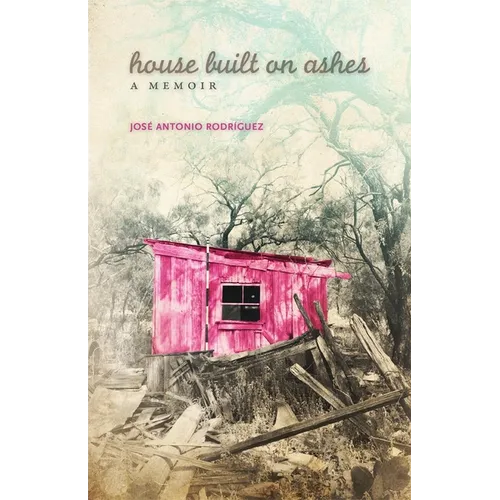 House Built on Ashes: A Memoir Volume 20 - Paperback