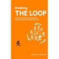 Breaking The Loop: Personal Growth for the Scapegoat Beyond the Narcissistic Family System