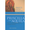 Priscilla and Aquila: Paul's Coworkers in Christ Jesus