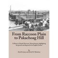 From Raccoon Plain to Pakachoag Hill: A History of South Worcester, Massachusetts highlighting the growth and dispersal of an English Enclave