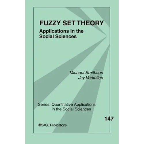 Fuzzy Set Theory: Applications in the Social Sciences - Paperback