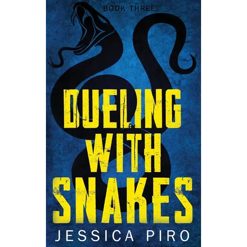 Dueling with Snakes - Hardcover