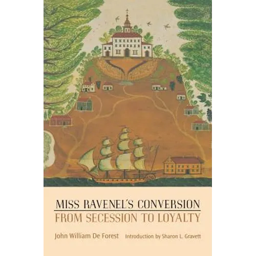 Miss Ravenel's Conversion from Secession to Loyalty - Paperback