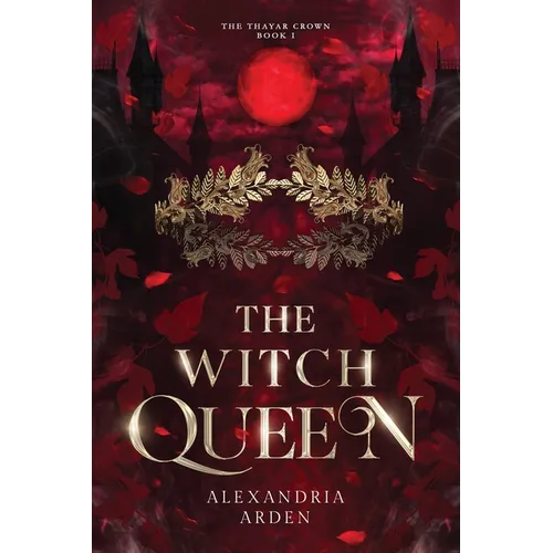 The Witch Queen: The Thayar Crown: Book 1 - Paperback