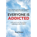 Everyone Is Addicted: Not Self-Help