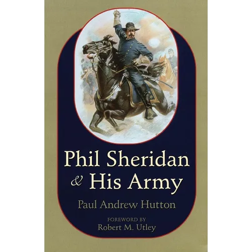 Phil Sheridan and His Army - Paperback