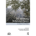 De-Idealizing Relational Theory: A Critique From Within