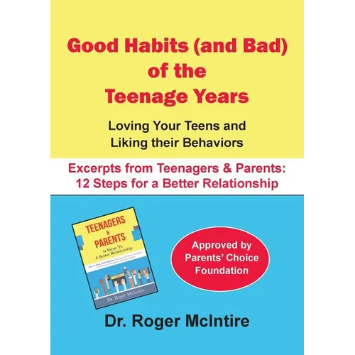 Good Habits (and Bad) of the Teenager Years: Loving Your Teens and Liking Their Behaviors