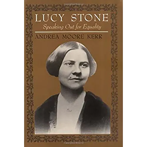 Lucy Stone: Speaking Out for Equality - Paperback