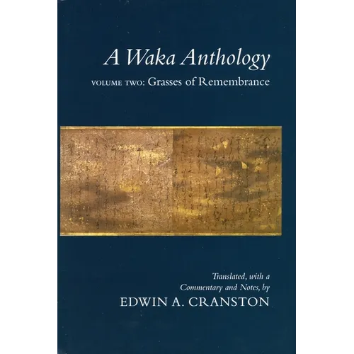 A Waka Anthology: Volume One: The Gem-Glistening Cup - Paperback