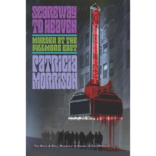 Scareway to Heaven: Murder at the Fillmore East - Paperback