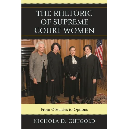 Rhetoric of Supreme Court Women: From Obstacles to Options - Paperback