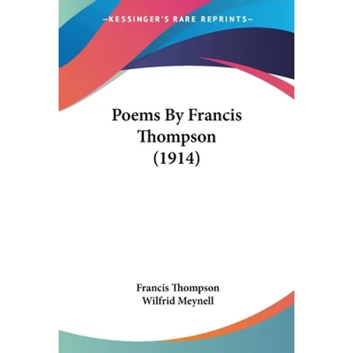 Poems By Francis Thompson (1914) - Paperback