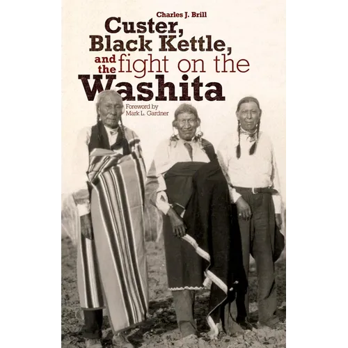 Custer, Black Kettle, and The Fight on the Washita - Paperback