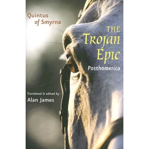 The Trojan Epic: Posthomerica - Paperback