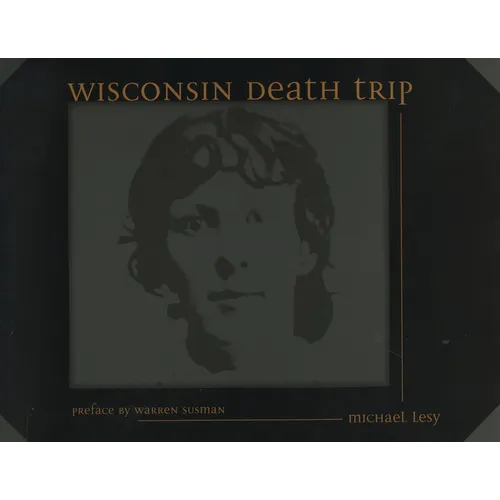 Wisconsin Death Trip - Paperback