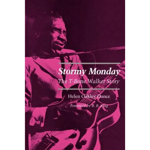 Stormy Monday: The T-Bone Walker Story - Paperback