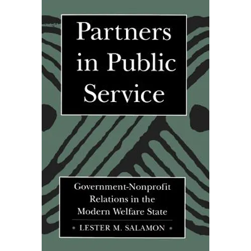 Partners in Public Service: Government-Nonprofit Relations in the Modern Welfare State - Paperback