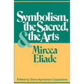 Symbolism, the Sacred, and the Arts