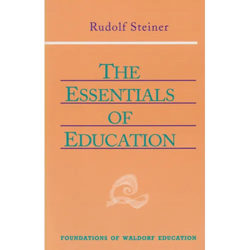 The Essentials of Education: (Cw 308) Volume 18 - Paperback