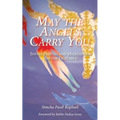 May the Angels Carry You: Jewish Prayers and Meditations for the Deathbed