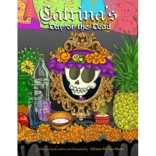 Catrina's day of the dead: El dia de muertos de Catrina - Paperback