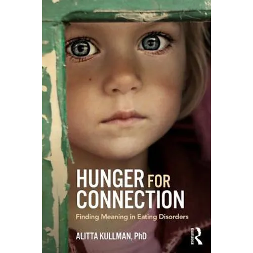 Hunger for Connection: Finding Meaning in Eating Disorders