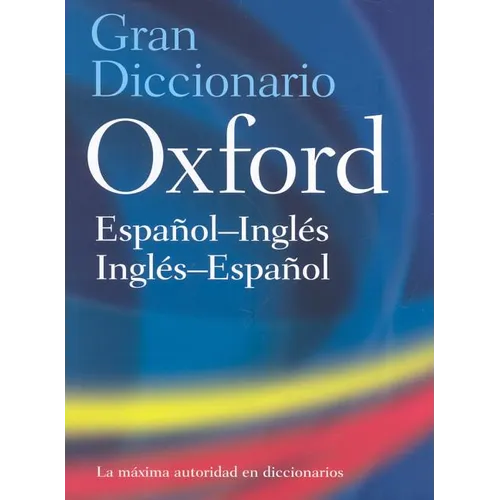 The Oxford Spanish/English Dictionary - Hardcover