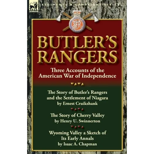Butler's Rangers: Three Accounts of the American War of Independence - Paperback