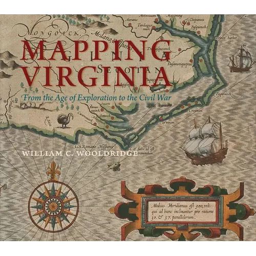 Mapping Virginia: From the Age of Exploration to the Civil War - Hardcover